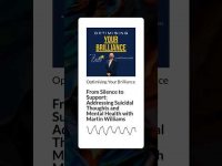 Optimising Your Brilliance Podcast: Addressing Suicidal Thoughts and Mental Health with Martin Willi Optimising Your Brilliance Podcast: Addressing Suicidal Thoughts and Mental Health with Martin Willi